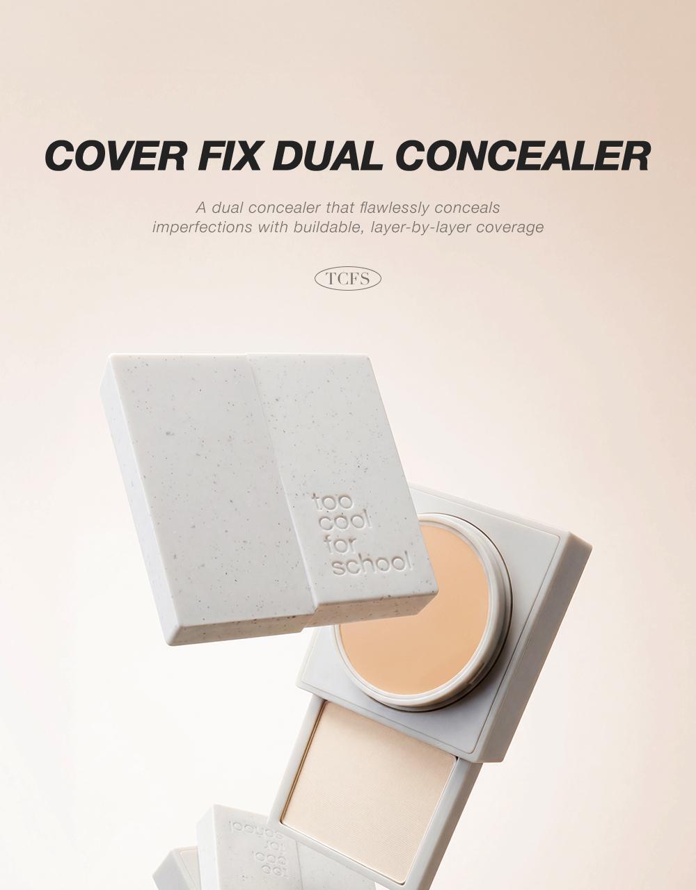 Too Cool for School Cover Fix Dual Concealer