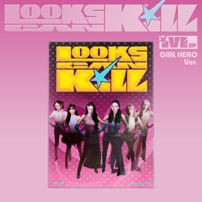 IVE EP [Looks Can Kill] (GIRL HERO ver.)