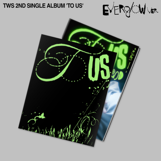 TWS TWS (투어스) 2nd Single Album [TO US] Everglow Ver.